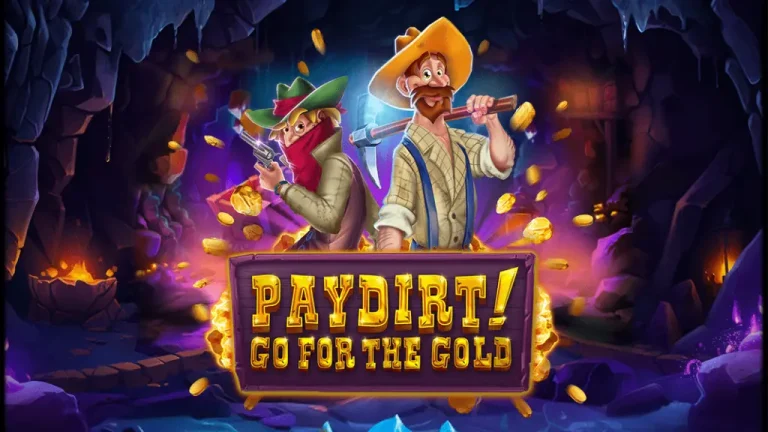 Paydirt Go For The Gold